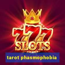 tarot phasmophobia